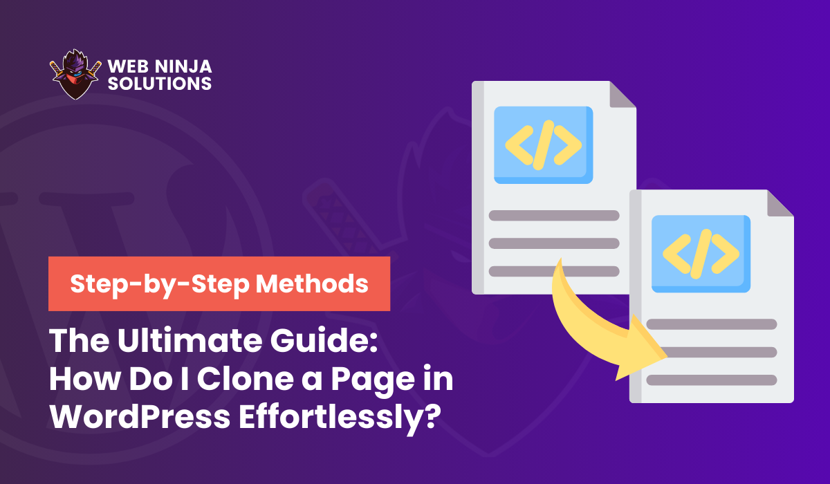 The Ultimate Guide: How Do I Clone a Page in WordPress Effortlessly?